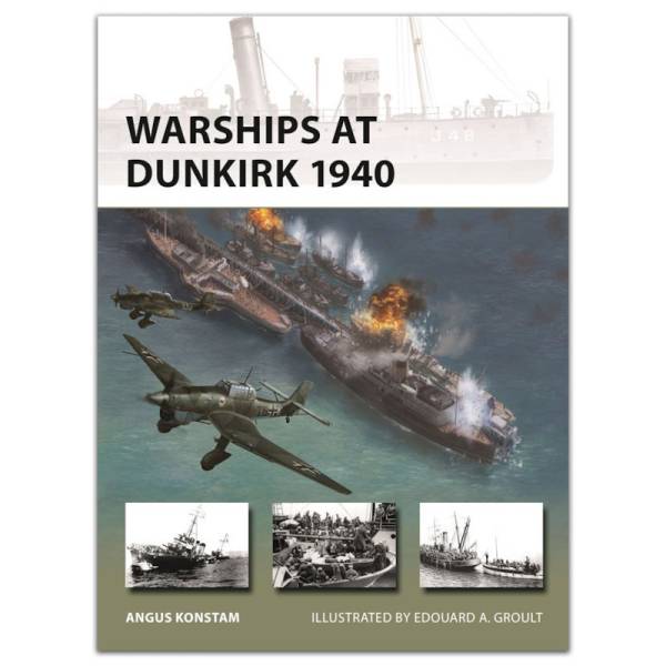Osprey Vanguard: Warships at Dunkirk 1940