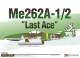 Me262A1/2 Last Ace Fighter/Bomber (Special Edition)