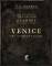 The Silver Bayonet: Venice: The Alchemists Legacy