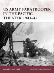 Opsrey Warrior: US Army Paratrooper in the Pacific Theater 1943-45
