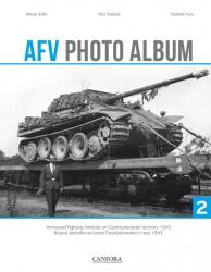 AFV Photo Album Vol.2: Armoured Fighting Vehicle on Czechoslovakian Territory 1945