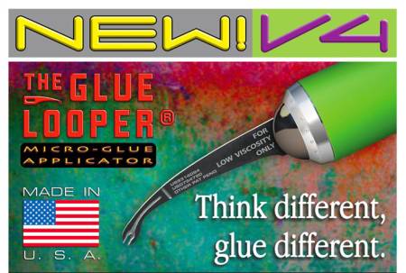 The Glue Looper v4 Micro-Glue Applicator for Low Viscosity Glues