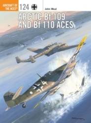 Osprey Aircraft of the Aces: Arctic Bf 109 and Bf 110 Aces