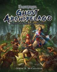 Frostgrave: Ghost Archipelago - Fantasy Wargames in the Lost Isles
