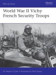 Osprey Men at Arms: World War II Vichy French Security Troops