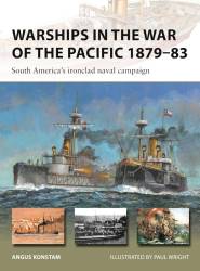 Osprey Vanguard: Warships in the War of the Pacific 1879–83 - South Americas Ironclad Naval Campaign