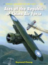 Osprey Aircraft of the Aces: Aces of the Republic of China Air Force