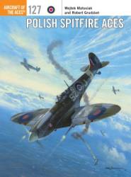 Osprey Aircraft of the Aces: Polish Spitfire Aces