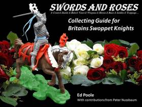Swords And Roses, Collecting Guide For Britains Swoppet Knights