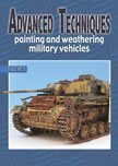Advanced Techniques 3: Painting & Weathering Military Vehicles