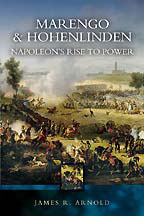 Marengo & Hohenlinden: Napoleon's Rise to Power