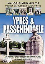 Major & Mrs. Holt's Pocket Battlefield Guide to Ypres and Passchendaele