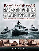 Images of War WWII: Panzer Divisions at War 1939-1945