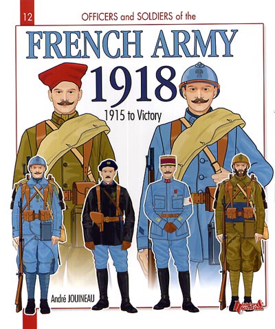 French Army 1918, 1915 to Victory