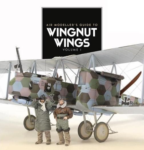 Air Modeller Guide to Wingnut Wings Vol.1