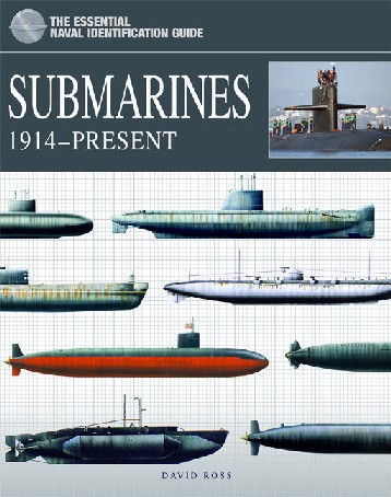 The Essential Naval Identification Guide: Submarines 1914�Present