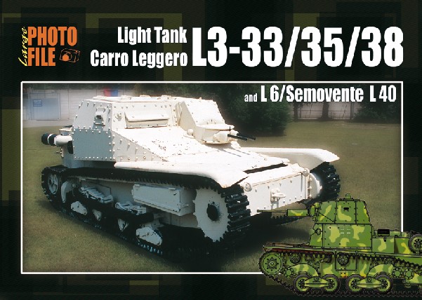 Photo File Large 2: Light Tank L3-33/35/38 & L6/Semovente L40