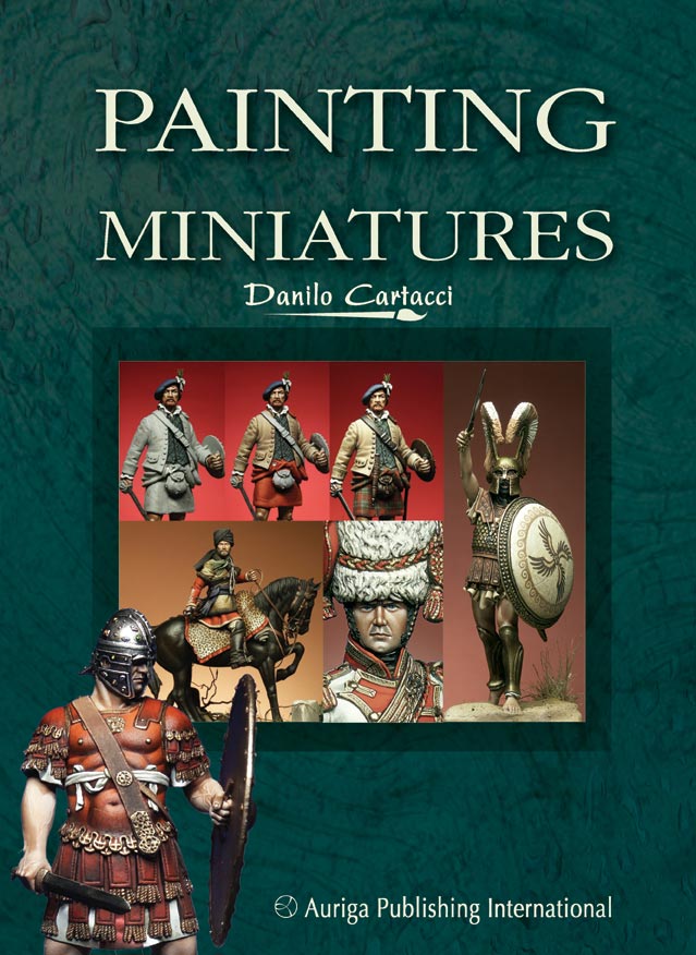 Auriga Publishing - Painting Miniatures by Danilo Cartacci