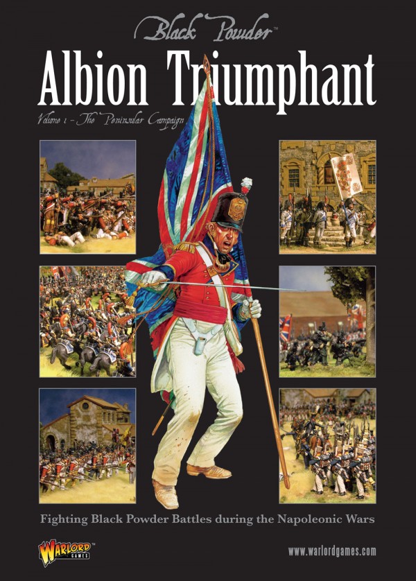 Black Powder Rulebook: Albion Triumphant Part 1: The Peninsular Campaign