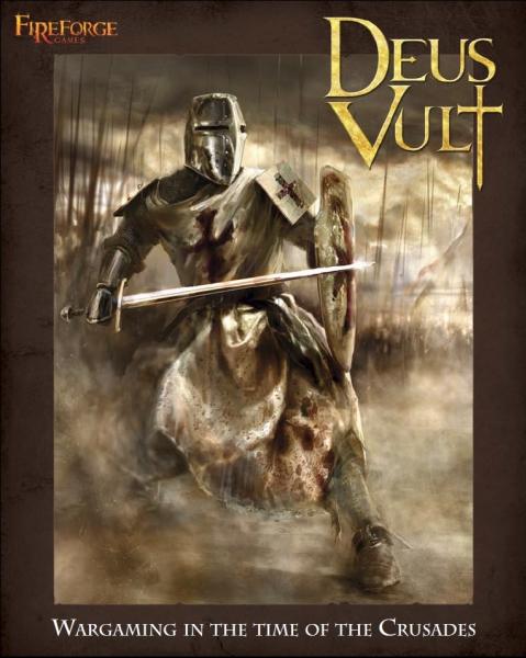 Fireforge Games: Deus Vult- Wargame Rulebook
