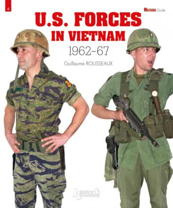 U.S. Forces in Vietnam 1962-1967- Militaria Magazine Guide #4