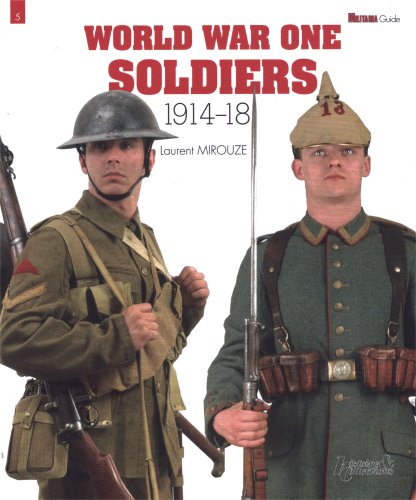 World War One Soldiers 1914-18- Militaria Magazine Guide #5