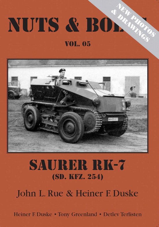 Nuts & Bolts Vol. 05 - Mittlerer Gepanzerter Beobachtungskraftwagen Saurer RK-7 Sd.Kfz. 254 - Revised Edition 2012
