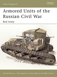 Vanguard: Armored Units of the Russian Civil War Red Army