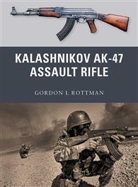Weapon: The AK-47 Kalashnikov-series Assault Rifles