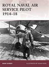 Warrior Series: Royal Naval Air Service Pilot 1914-18