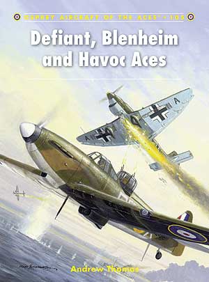 Osprey Aircraft of the Aces: Defiant, Blenheim and Havoc Aces