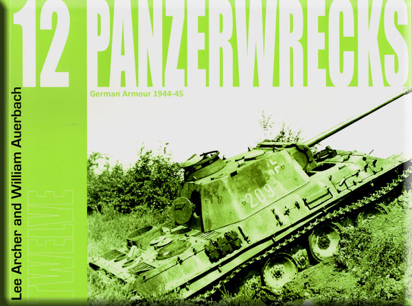 Panzerwrecks 12: German Armour 1944-45