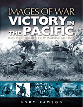 Images of War WWII: Victory in the Pacific & Far East