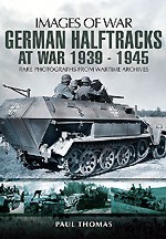 Images of War WWII: German Halftracks at War 1939-45