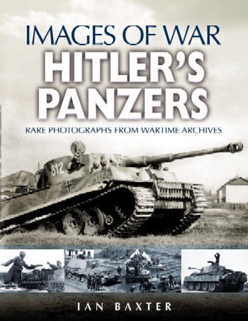 Images of War WWII: Hitler's Panzers