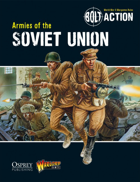 Bolt Action Rulebook Supplement: Armies of the Soviet Union