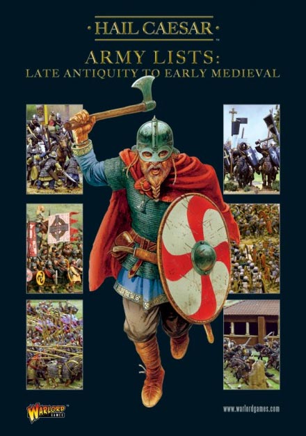 Hail Caesar Supplement - Army Lists - Late Antiquity to Early Medieval