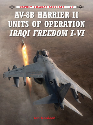 Osprey Combat Aircraft: AV-8B Harrier II Units of Operation Iraqi Freedom I-VI