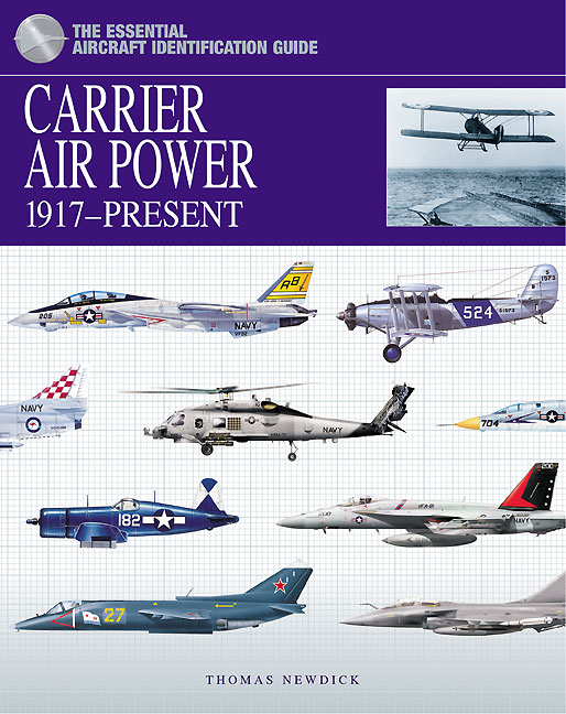 The Essential Aircraft Identification Guide - Carrier Aircraft 1917-Present