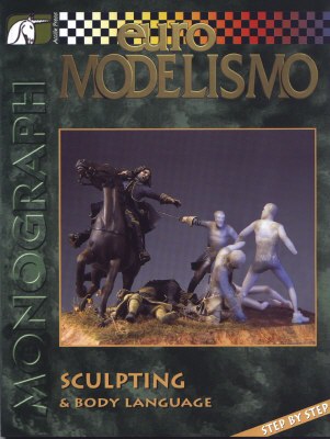 Euro Modelismo- Sculpting & Body Language by Mike Blank
