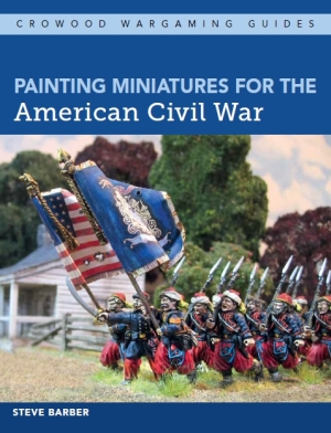 Painting Miniatures for The American Civil War
