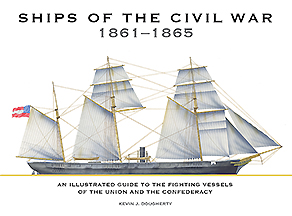 Ships of the Civil War 1861-1865 An Illustrated Guide to the Fighting Vessels of the Union and the Confederacy