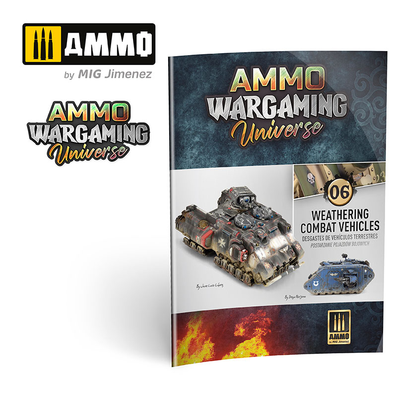 Ammo By Mig Wargaming Universe Book No. 06 - Weathering Combat Vehicles