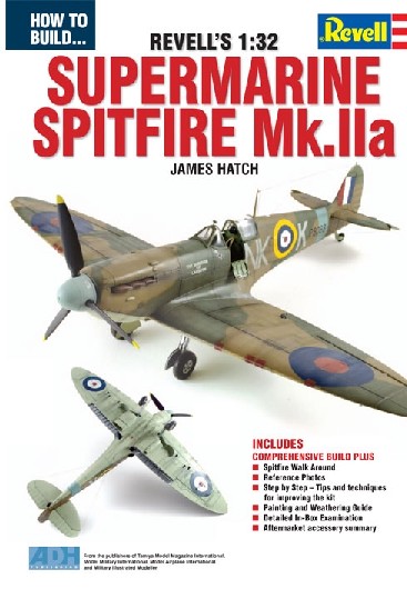 How to Build the Revells 1/32 Supermarine Spitfire Mk IIa Book