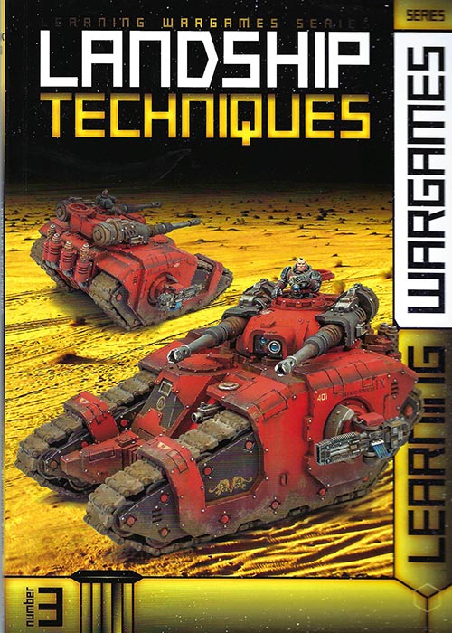AK Interactive Landship Techniques - Wargames Learning Series no. 3