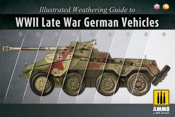 Ammo By Mig Illustrated Weathering Guide to WWII Late War German Vehicles