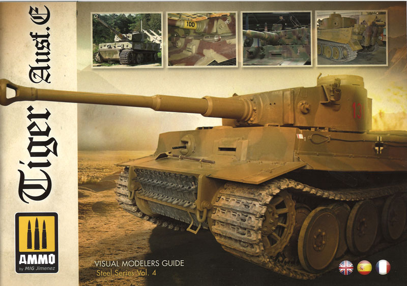 Ammo By Mig Tiger Ausf E. Visual Modelers Guide