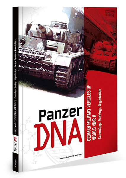 Ammo By Mig Panzer DNA- German Military Vehicles of World War II - Camouflage, Markings and  Organization