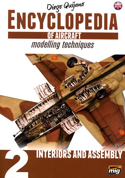 Encyclopedia of Aircraft Modeling Techniques Vol. 2 - Interiors & Assembly