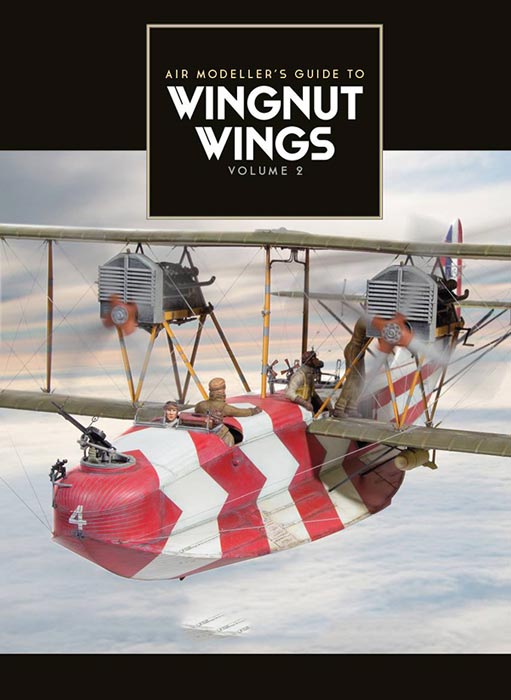 Air Modeller Guide to Wingnut Wings Vol.2